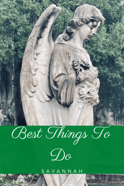 The Best Things To Do In Savannah