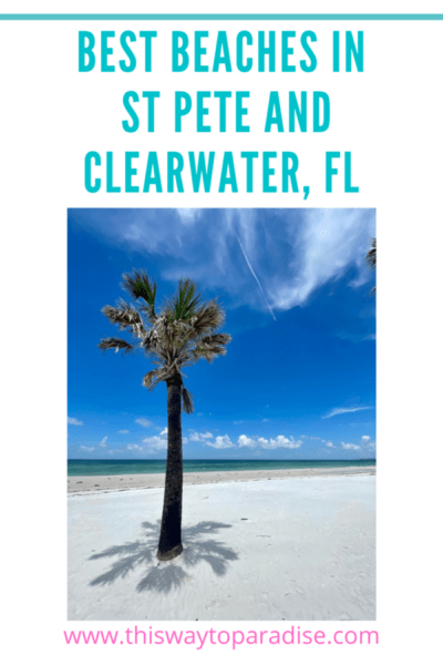 The Best Beaches In St. Petersburg and Clearwater, FL